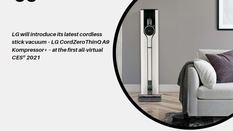 LG will introduce its latest cordless stick vacuum – LG CordZeroThinQ A9 Kompressor+