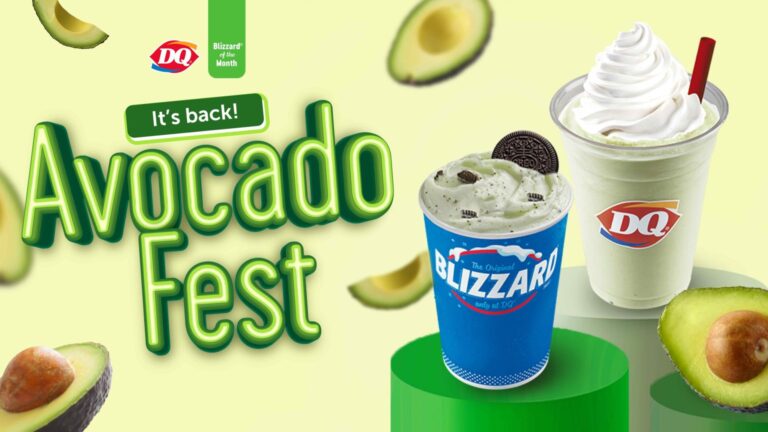 DQ’s irresistible Avocado Fest is back again, and you don’t wanna miss it!