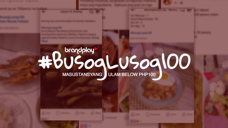 BrandPlay’s #BusogLusog100: Budget-Friendly Nutritious Meals For Every Family